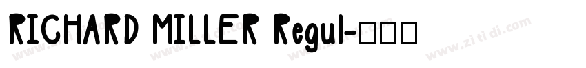 RICHARD MILLER Regul字体转换